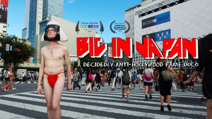 How far would you go for fame? | Big in Japan | Full Film