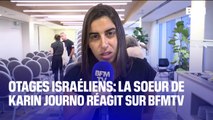Otages israéliens: la sœur de Karin Journo réagit sur BFMTV