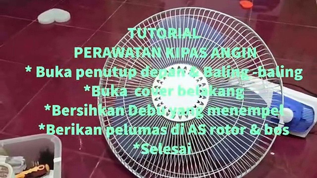 TUTORIAL PERAWATAN KIPAS ANGIN