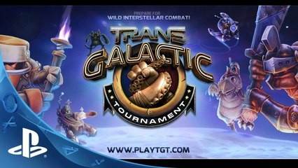 Trans-Galactic Tournament - Gameplay Trailer | PS4