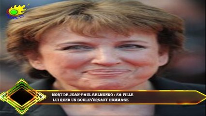 Mort de Jean-Paul Belmondo : sa fille  lui rend un bouleversant hommage
