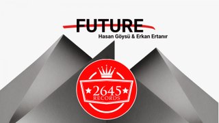 Hasan Göysü Ft. Erkan Ertanır - Future