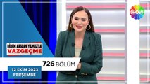 Didem Arslan Yılmaz'la Vazgeçme 726. Bölüm | 12 Ekim 2023