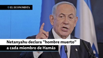 Netanyahu declara 'hombre muerto' a cada miembro de Hamás
