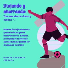 Moises Shemaria Capuano| Viajando y ahorrando (parte 1)