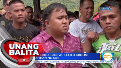 DOJ: May 19 child bride at 3 child groom sa Sitio Kapihan ng SBSI | UB