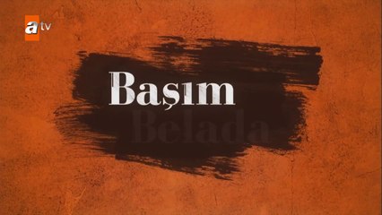 Estoy en Problemas - Başım Belada - Capítulo 14