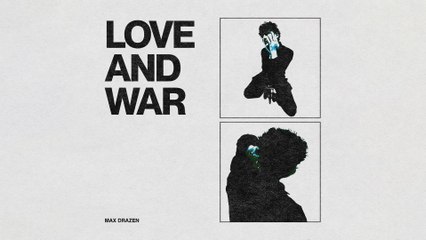 Max Drazen - Love and War (Audio)