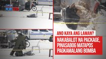 Nakabalot na package, pinasabog matapos pagkamalang bomba | GMA Integrated Newsfeed