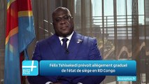 Félix Tshisekedi prévoit allègement graduel de l'état de siège en RD Congo
