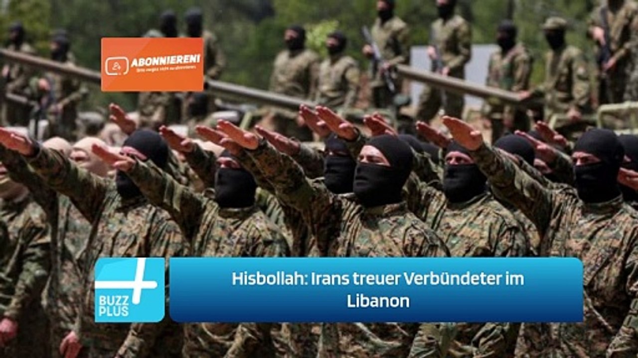 Hisbollah: Irans treuer Verbündeter im Libanon