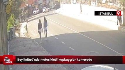 Beylikdüzü'nde motosikletli kapkaççılar kamerada