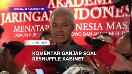 Komentar Ganjar Pranowo Soal Reshuffle Kabinet