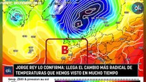 Jorge Rey lo confirma: llega el cambio más radical de temperaturas que hemos visto en mucho tiempo