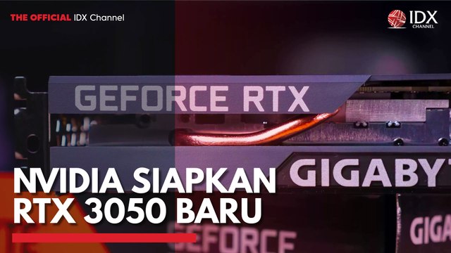 Nvidia Siapkan RTX 3050 Baru