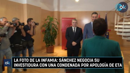 La foto de la infamia: Sánchez negocia su investidura con una condenada por apología de ETA