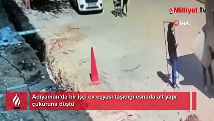 Eşya taşırken çukura böyle düştü