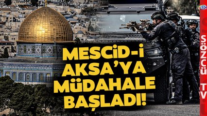 SON DAKİKA Mescid-i Aksa'ya Müdahale Başladı! İsrail Polisi Ablukaya Aldı