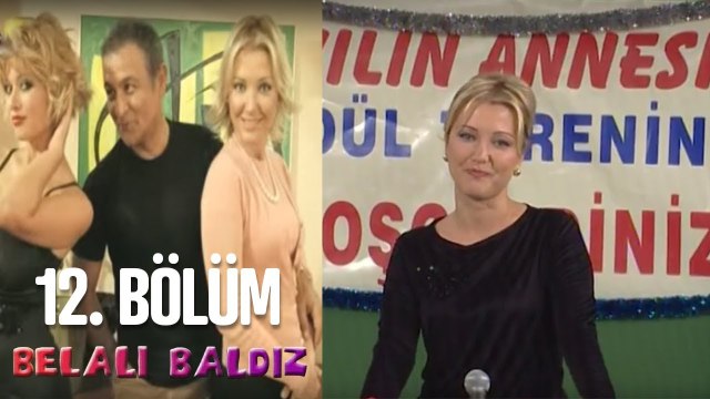 Belalı Baldız 12. Bölüm