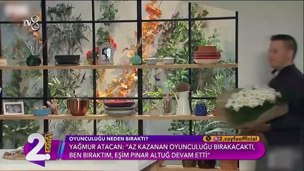 Yağmur Atacan a expliqué pourquoi il a arrêté de jouer : Il allait quitter son emploi à faible revenu, alors j'ai arrêté