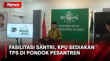 Fasilitasi Para Santri, KPU akan Sediakan TPS di Pondok Pesantren