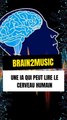 Brain2Music : Une IA qui peut lire le cerveau humain