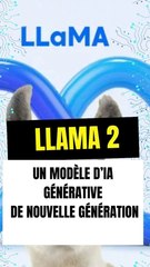 Llama 2 : Un modèle d’IA générative de nouvelle génération