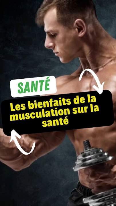 Les bienfaits de la musculation sur la santé