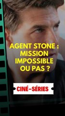 Agent Stone : Mission impossible ou pas ?