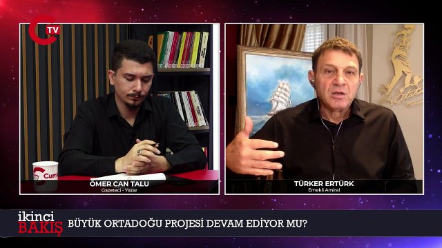 Büyük Orta Doğu Projesi'nde yeni aşama! Emekli Amiral Türker Ertürk açıkladı | İKİNCİ BAKIŞ