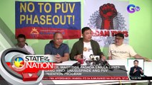 Ilang tsuper, magtitigil-pasada simula Lunes hanggang hindi sinususpinde ang PUV Modernization Program | SONA