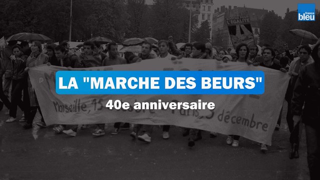 La Marche des Beurs , 40e anniversaire