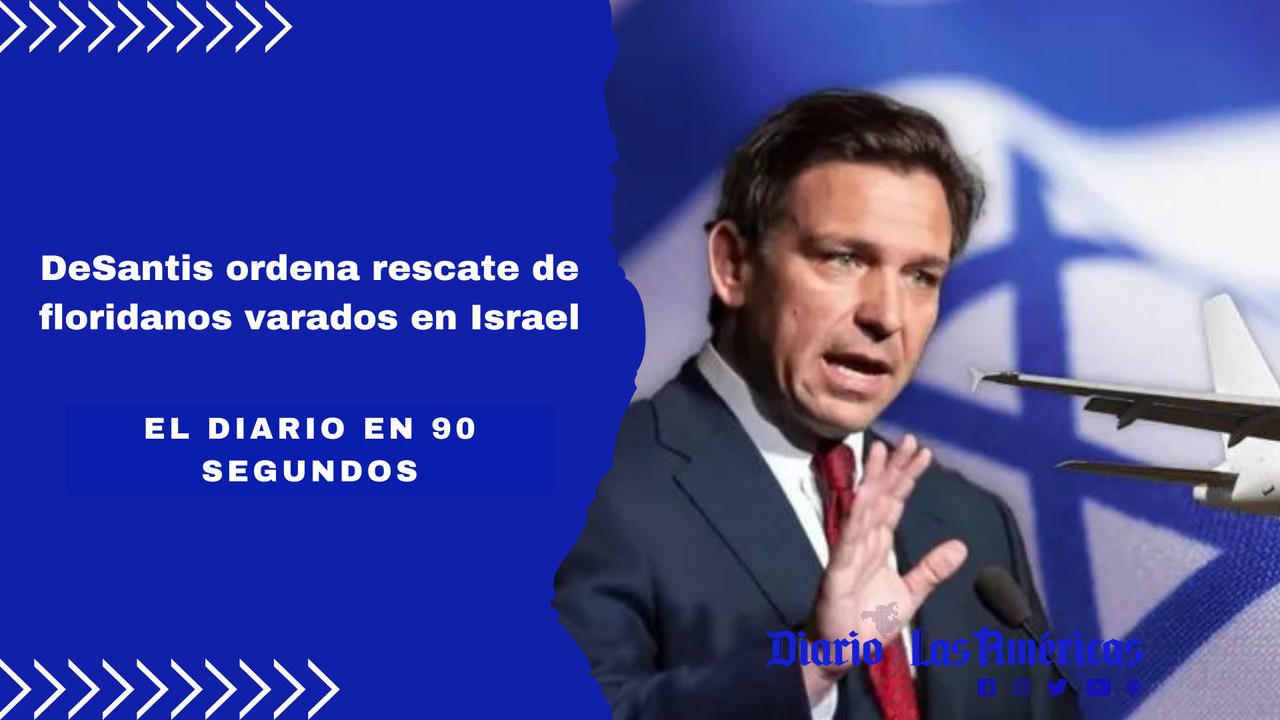 DeSantis ordena rescate de floridanos varados en Israel | El Diario en 90 segundos