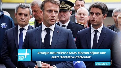 Attaque meurtrière à Arras: Macron déjoue une autre "tentative d'attentat".