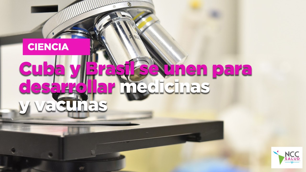Cuba y Brasil se unen para desarrollar medicinas y vacunas