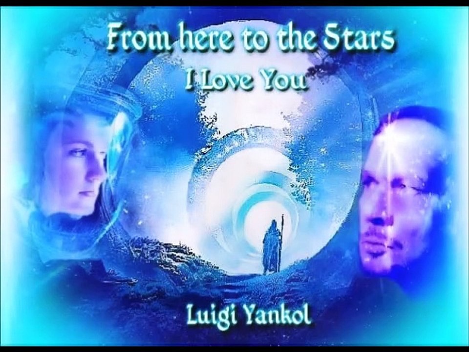 From here to the Stars Luigi Yankol