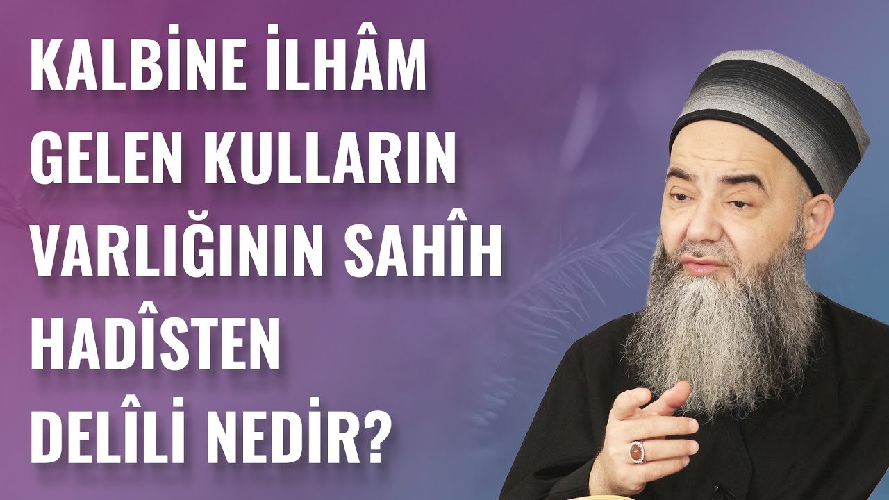 Kalbine İlhâm Gelen Kulların Varlığının Sahîh Hadîsten Delîli Nedir?