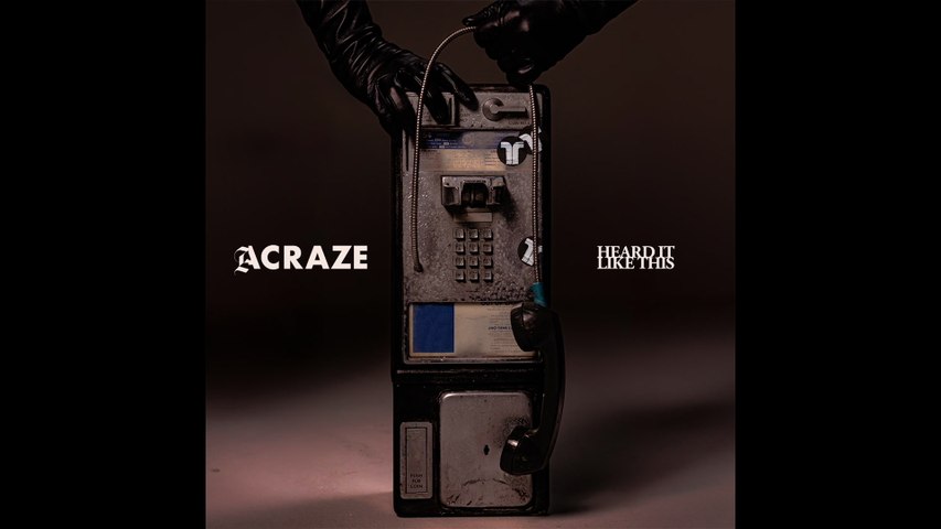 ACRAZE - Heard It Like This (Audio)