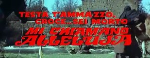 Testa t'ammazzo, croce... sei morto... Mi chiamano Alleluja | movie | 1971 | Official Trailer