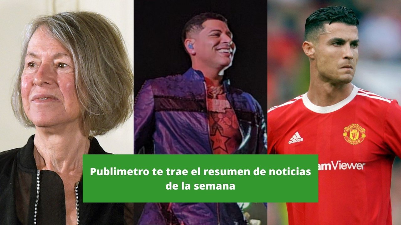 Publimetro te trae el resumen de las noticias más importantes de la semana