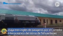 Viaja tren inglés de pasajeros por el Corredor Interoceánico del Istmo de Tehuantepec