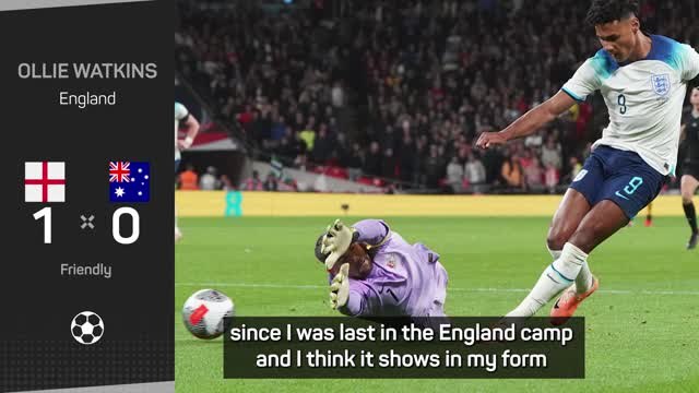 I can't be a substitute Harry Kane - England scorer Ollie Watkins