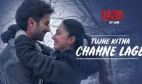 Tujhe kitna chahne Lage hum video song