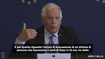 Borrell: l'evacuazione da Gaza ? impossibile, sar? crisi umanitaria