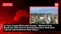 İyi Parti Yozgat Milletvekili Kayalar: 