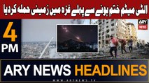 ARY News 4 PM Headlines 14th Oct 2023 | Israel-Palestine Conflict Updates