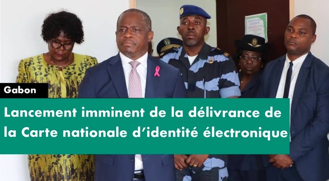 [#Reportage] #Gabon : lancement imminent de la délivrance de la Carte nationale d’identité électronique