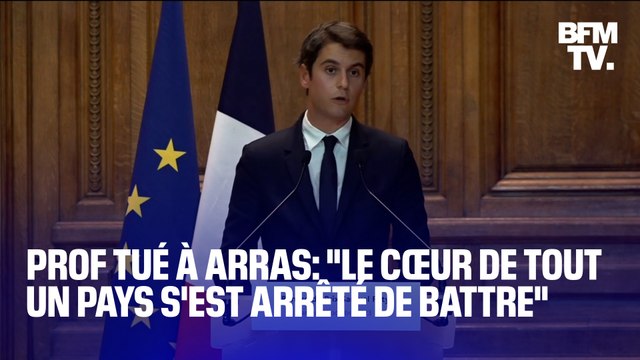 Enseignant tué à Arras: Le cœur de tout un pays s'est arrêté de battre , affirme Gabriel Attal