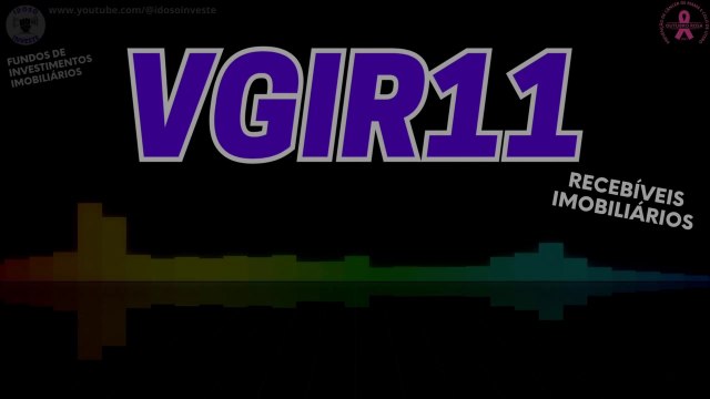 FII - VGIR11 - out/2023 - Fundo Imobiliário. Mercado Financeiro. B3. Renda Variável. Renda Passiva. Bolsa de Valores.