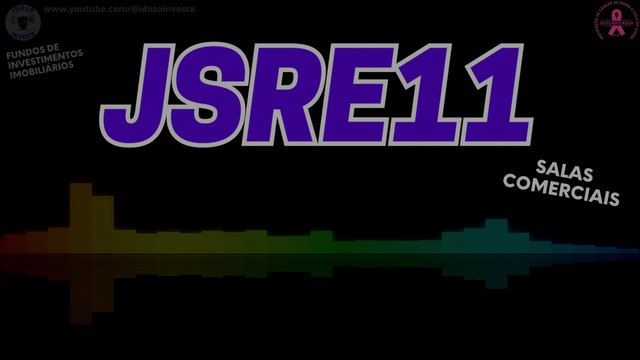 FII - JSRE11 - out/2023 - Fundo Imobiliário. Mercado Financeiro. B3. Renda Variável. Renda Passiva. Bolsa de Valores.